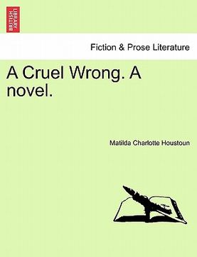 portada a cruel wrong. a novel. (in English)