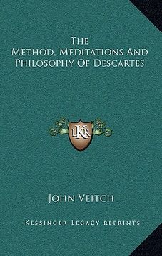 portada the method, meditations and philosophy of descartes (en Inglés)