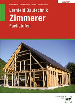 portada Lösungen Lernfeld Bautechnik Zimmerer: Fachstufen (en Alemán)