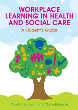 portada Workplace Learning in Health and Social Care: A Student's Guide (in English)
