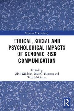 portada Ethical, Social and Psychological Impacts of Genomic Risk Communication (Earthscan Risk in Society) (in English)