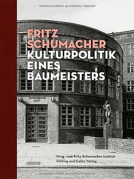 portada Fritz Schumacher. Kulturpolitik Eines Baumeisters (en Alemán)