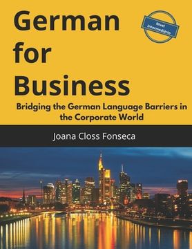 portada German for Business: Bridging the German Language Barriers in the Corporate World (en Inglés)