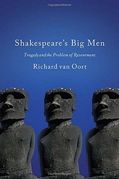 portada Shakespeare's Big Men: Tragedy and the Problem of Resentment
