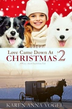 portada Love Came Down At Christmas 2: A Fancy Amish Smicksburg Tale (en Inglés)