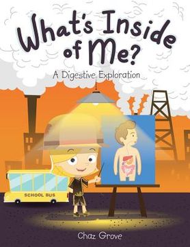 portada What's Inside of Me?: A Digestive Exploration (en Inglés)