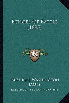 portada echoes of battle (1895) (en Inglés)