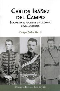 portada Carlos Ibáñez del Campo: El Camino al Poder de un Cadillo Revolucionario (in Spanish)