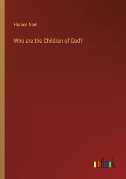 portada Who are the Children of God? (en Inglés)