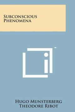 portada Subconscious Phenomena (en Inglés)