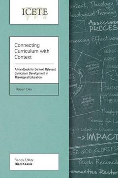 portada Connecting Curriculum with Context: A Handbook for Context Relevant Curriculum Development in Theological Education (ICETE Series)