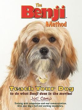 portada the benji method - teach your dog to do what benji does in the movies (en Inglés)