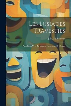 portada Les Lusiades Travesties: Parodie en Vers Burlesques, Grotesques et Sérieux (en Catalá)