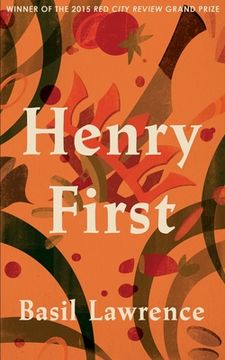 portada Henry First: A Story of Excess (en Inglés)