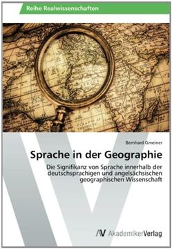 portada Sprache in der Geographie: Die Signifikanz von Sprache innerhalb der deutschsprachigen und angelsächsischen geographischen Wissenschaft