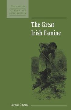portada The Great Irish Famine (New Studies in Economic and Social History) (en Inglés)