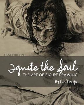 portada Ignite the Soul: The Art of Figure Drawing (en Inglés)
