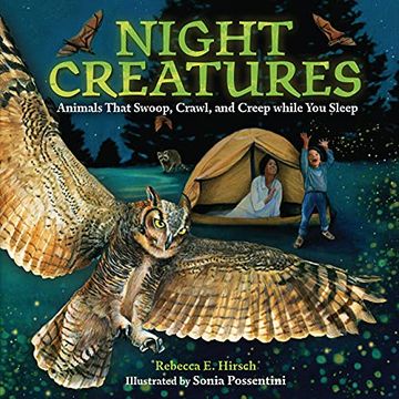 portada Night Creatures: Animals That Swoop, Crawl, and Creep While you Sleep (en Inglés)