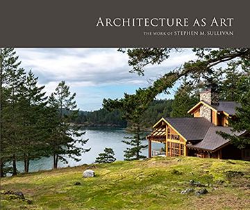portada Architecture as Art: The Work of Stephen m. Sullivan (in English)