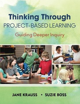 portada Thinking Through Project-Based Learning: Guiding Deeper Inquiry (in English)