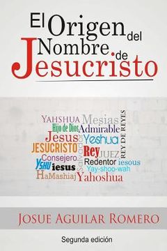 portada El Origen del Nombre de Jesucristo (in Spanish)