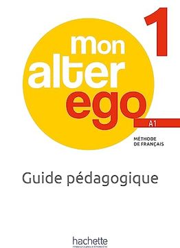 portada Mon Alter ego 1 Guide Pédagogique + Audio (Tests) Téléchargeables