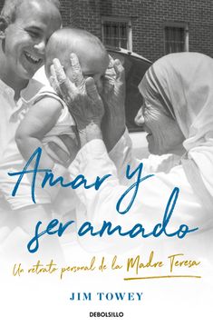 portada Amar y ser Amado. Un Retrato de la Madre Teresa