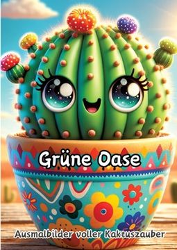 portada Grüne Oase: Ausmalbilder voller Kaktuszauber (en Alemán)