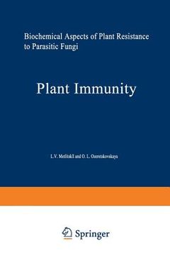 portada Plant Immunity: Biochemical Aspects of Plant Resistance to Parasitic Fungi (en Inglés)