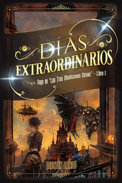 portada Días Extraordinarios: 1 (Las Tres Maldiciones Chinas) (in Spanish)