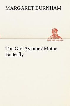 portada the girl aviators' motor butterfly (en Inglés)