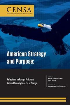 portada American Strategy and Purpose: Reflections on Foreign Policy and National Security in an Era of Change