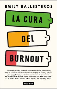 portada La Cura del Burnout: Como Encontrar El Equilibrio Y Recuperar Tu Vida / The Cure for Burnout