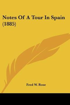 portada notes of a tour in spain (1885) (in English)