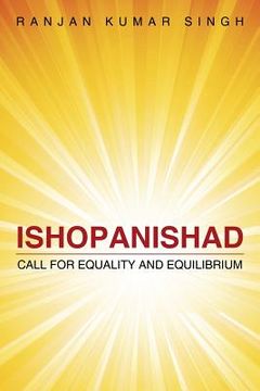 portada Ishopanishad: Call for Equality and Equilibrium (en Inglés)