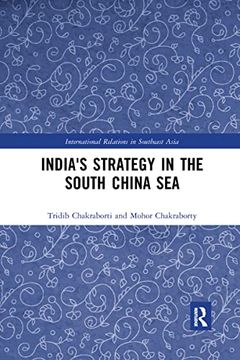 portada India's Strategy in the South China sea (International Relations in Southeast Asia) (in English)