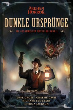 portada Arkham Horror: Dunkle Ursprünge Collectors Edition. Die Gesammelten Novellen Band 1. (en Alemán)