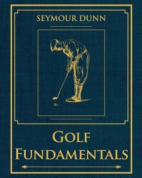 portada Golf Fundamentals: Orthodoxy of Style (en Inglés)