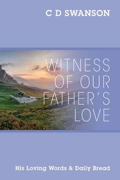 portada Witness of Our Father's Love: His Loving Words & Daily Bread (in English)