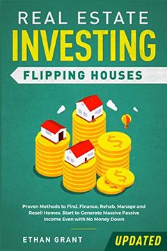 portada Real Estate Investing: Flipping Houses (Updated): Proven Methods to Find, Finance, Rehab, Manage and Resell Homes. Start to Generate Massive (in English)