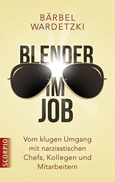portada Blender im Job: Vom Klugen Umgang mit Narzisstischen Chefs, Kollegen und Mitarbeitern (en Alemán)