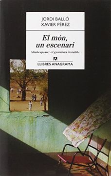 portada El Mon, un Escenari: Shakespeare, el Guionista Invisible (en Catalá)