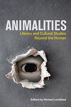 portada Animalities: Literary and Cultural Studies Beyond the Human (en Inglés)