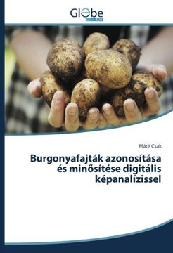 portada Burgonyafajták azonosítása és minősítése digitális képanalízissel (Hungarian Edition)
