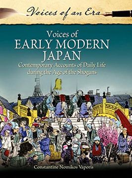 portada Voices of Early Modern Japan: Contemporary Accounts of Daily Life During the age of the Shoguns (Voices of an Era) (en Inglés)