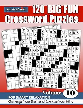 portada Puzzle Pizzazz 120 big fun Crossword Puzzles Volume 10: Smart Relaxation to Challenge Your Brain and Exercise Your Mind 