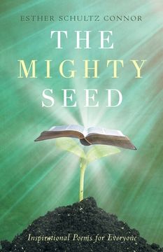 portada The Mighty Seed: Inspirational Poems for Everyone (en Inglés)