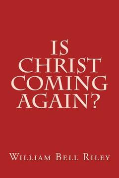 portada Is Christ Coming Again? (en Inglés)