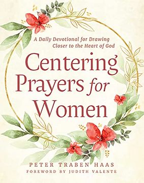 portada Centering Prayers for Women: A Daily Devotional for Drawing Closer to the Heart of God (en Inglés)