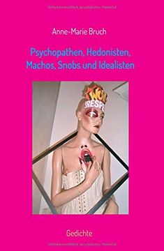 portada Psychopathen, Hedonisten, Machos, Snobs und Idealisten: Gedichte 